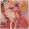 Trans